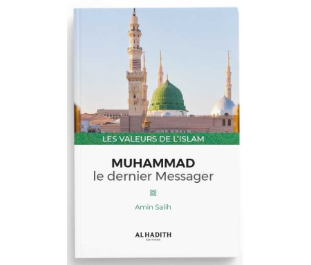 Muhammad, le dernier Messager