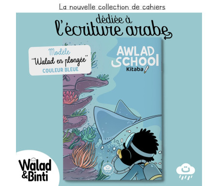 Cahier Awlad School/Bdouin d'écriture arabe - 96 pages (Bleu)