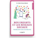 Nos Enfants et les Réseaux sociaux : Sensibiliser sans culpabiliser