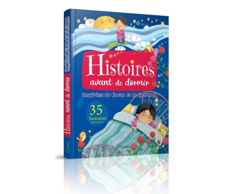 Histoires avant de Dormir inspirées du Coran et de la Sunna (35 histoires passionnantes)