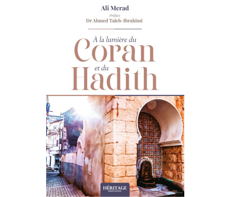 À la lumière du Coran & du Hadith