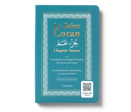 Le Saint Coran - Chapitre 'Amma Arabe/Français/Phonétique - Couleur Turquoise (QR codes inclus)