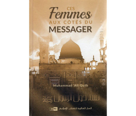 Ces femmes aux côtés du Messager