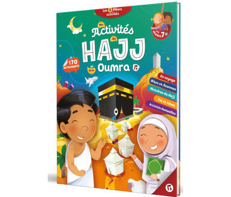 Mes activités du Hajj et de la Oumra (+ 250 Autocollants !) - Pour les Grands 7 ans et +