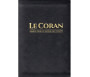 Le Coran et la traduction du Sens de ses versets - Exclusivement en Français (Format poche 14 x 21 cm)