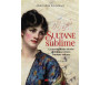 Sultane Sublime : L'extraordinaire destin de Chajara Dorr , l'unique sultane