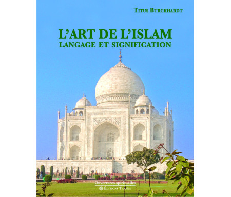 L’Art de l'Islam : Langage et signification