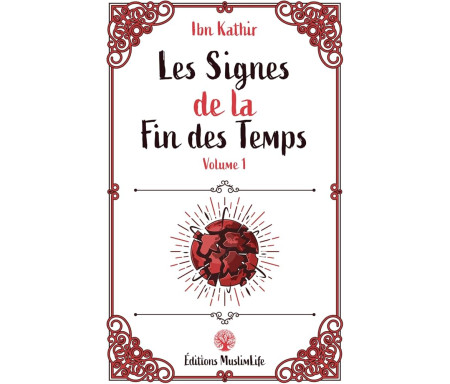 Les Signes de la fin des Temps - Volume 1