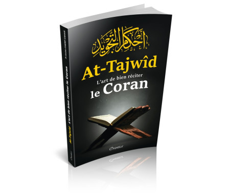 At-Tajwîd - L'art De Bien Réciter Le Coran (Avec Code QR Pour Les Audios)