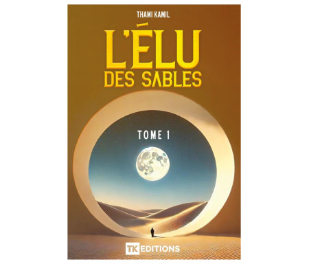 L'élu des sables : Tome 1