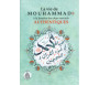 La vie de Mouhammad ﷺ à la lumière des deux recueils authentiques