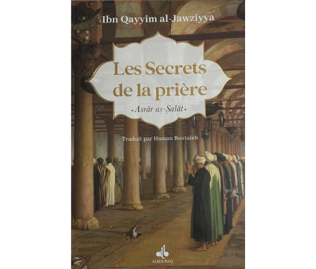 Les Secrets de la prière (Asrâr as-Salat)