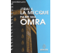 J'irais à la Mecque faire ma Omra