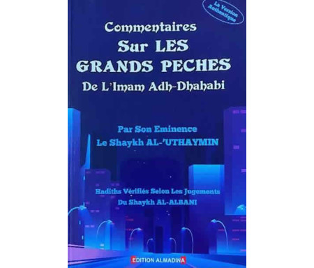 Commentaires sur les Grands Péchés de l'Imam ADH-DHAHABI