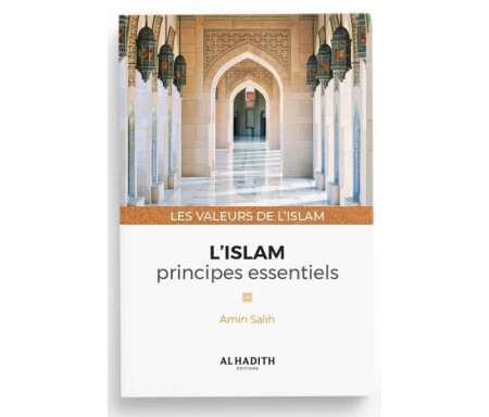 L'islam : Principes essentiels