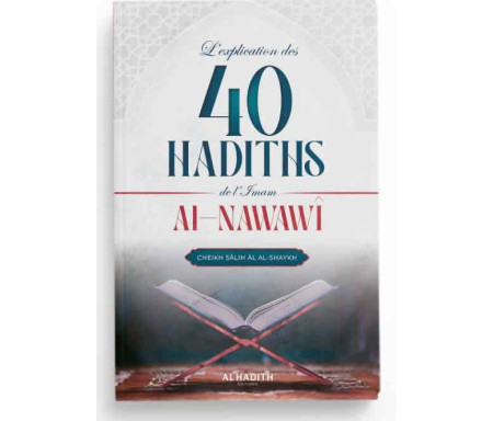 L'explication des 40 hadiths de l'Imam Al Nawawî