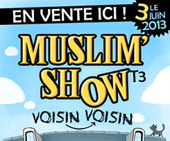 BD MuslimShow "Voisin Voisin" - Tome 3